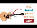 4 Reasons Some People Don T Like Taylor Guitars