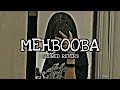 MEHBOOBA Slowed Reverb