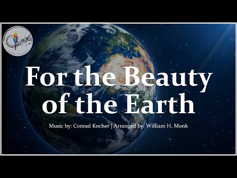 For The Beauty of the Earth | Traditional Christian Hymn with Lyrics | Thanksgiving | Choir & Piano