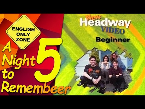 ✔ New Headway video - Beginner - 5. A night to remember