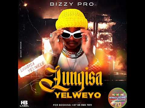 BIZZY PRO [ LUNGISA YELWEYO ] 2024 OFFEICAL