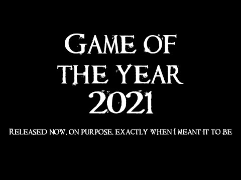 SB's Games of the Year 2021 (Here, Now, In 2022)