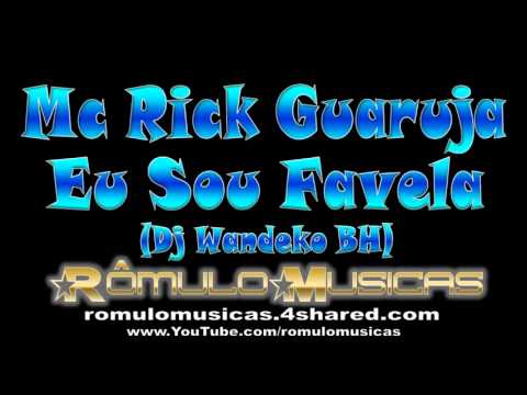 Mc Rick Guaruja   Eu Sou Favela Dj Wandeko BH   wwwPANCADAOHITScom1