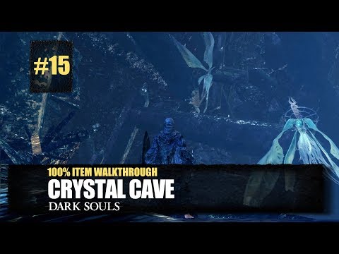 Crystal Cave All Items Walkthrough - Dark Souls Remastered