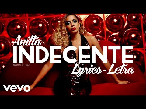 Anitta - Indecente (Lyrics - Letra)