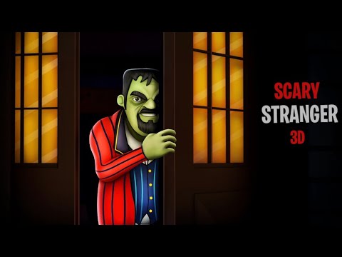 SCARY STRANGER 3D LEVEL- 6