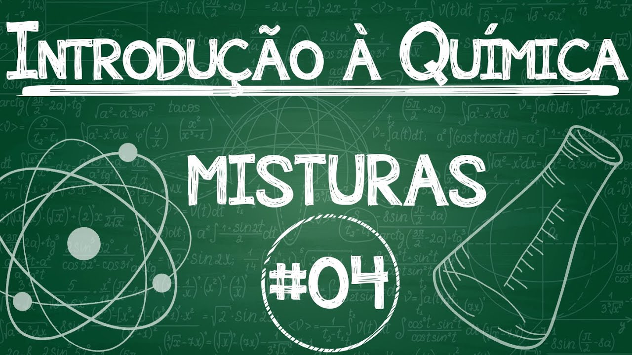 Química Simples #04 - Misturas