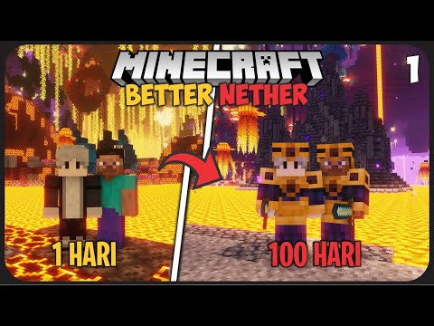 Rauntzent -  100 Days in Minecraft But in Better Nether Only!  - A Better Nether - Part 1