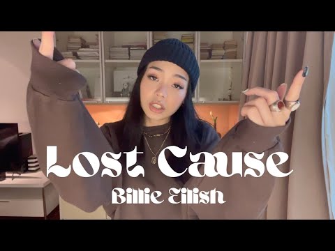 Lost Cause - Billie Eilish | Cover