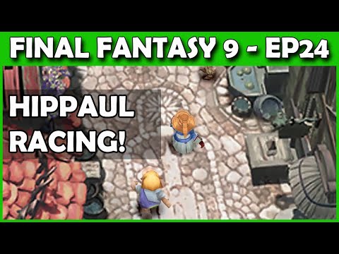 Let's Play Final Fantasy 9 PS4 LIVE - Hippaul Racing (Trying not to fail)! Disk 3 - Part 24
