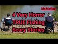 4 Very Horror TRUE Fishing Scary Stories @MrMafioz