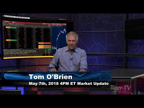May 7th 4PM ET Market Update with Tom O'Brien on TFNN