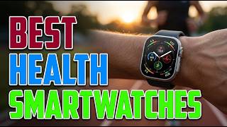 The 5 Best Smartwatches for Health Tracking in 2025 — Real Data, No Hype