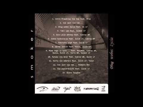 SMOKER feat. MUZAMAN, CUKRAZ WR, GUOVA, ŻULIK LF CRU, JARRU WR, SAJMON LF CRU - NIE IDĄC W TYŁ