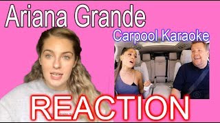 ARIANA GRANDE CARPOOL KARAOKE - REACTION
