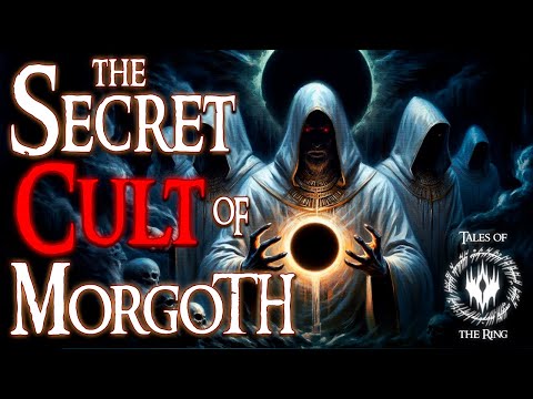 The Cult of Morgoth: The SHOCKING Rise of Melkorism | LOTR Lore