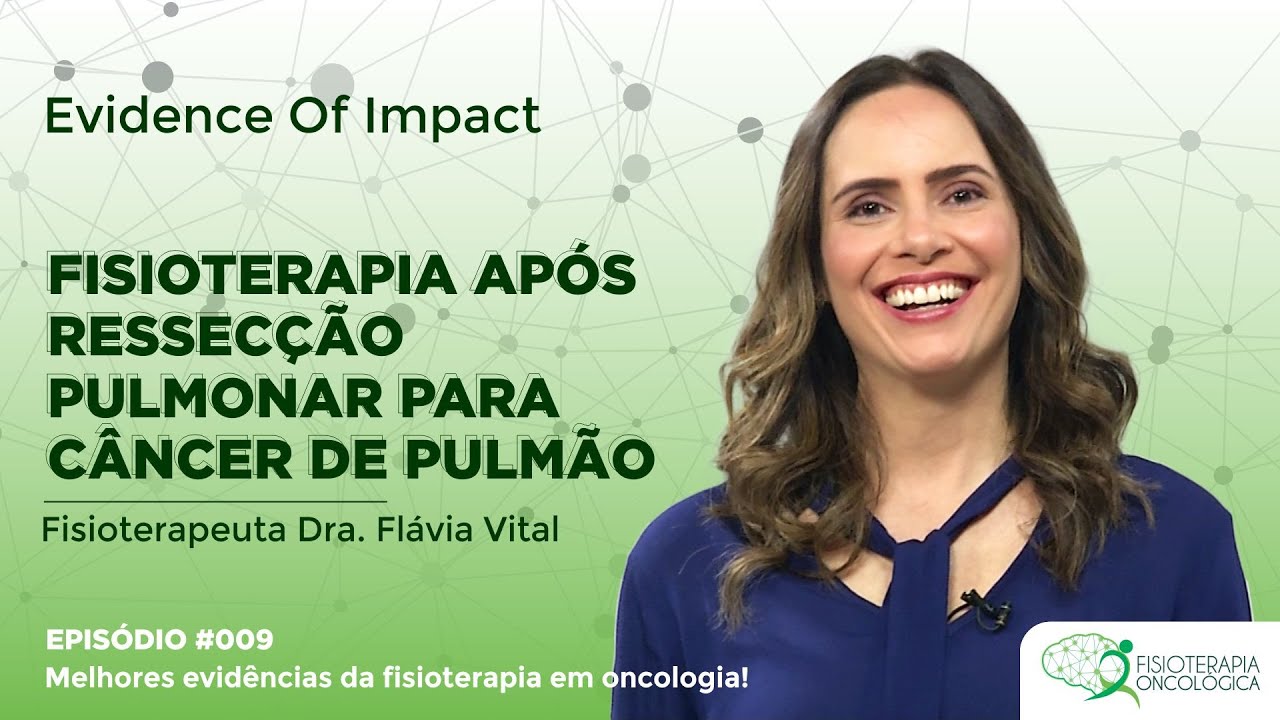 Fisioterapia após ressecção pulmonar para câncer de pulmão!