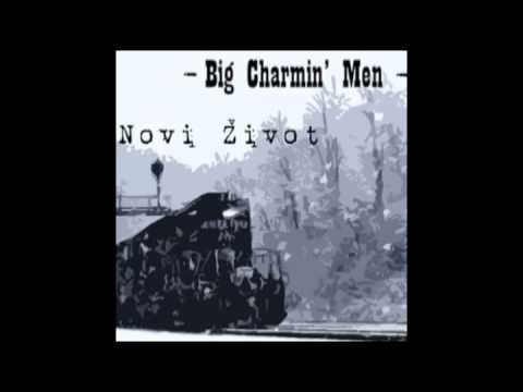 Big Charmin' Men - Mlad I Sposoban