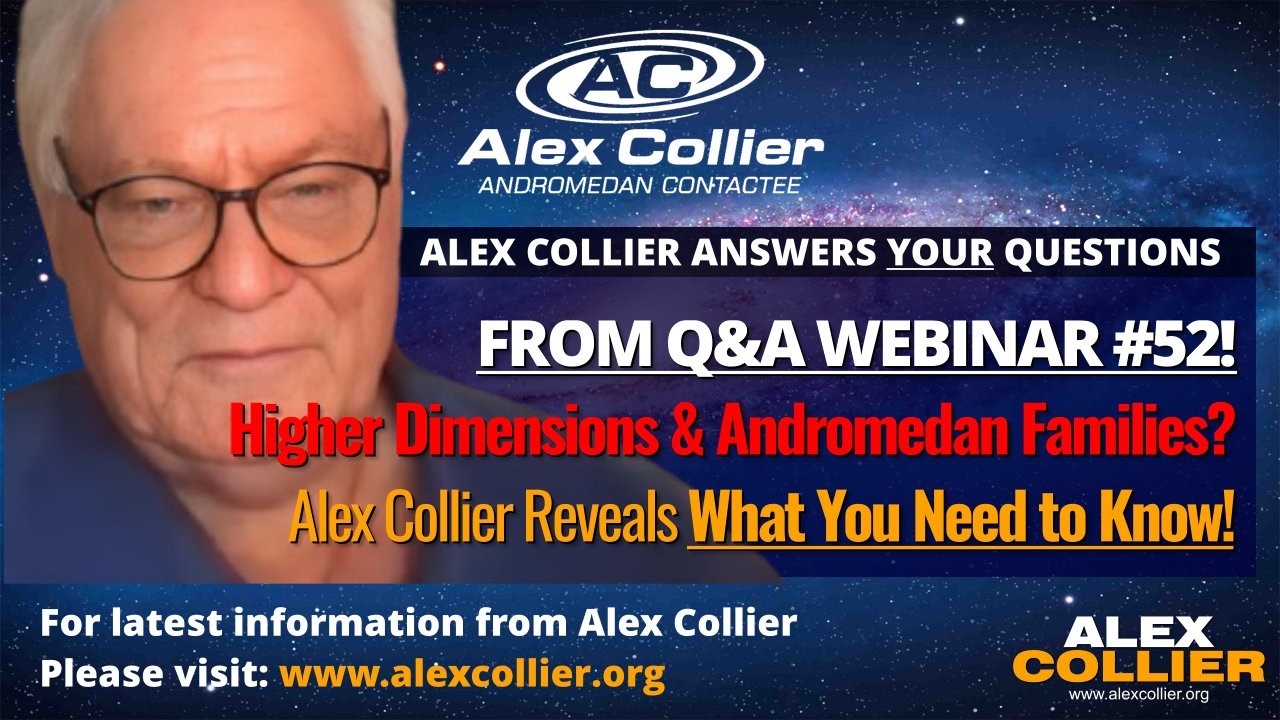 Higher Dimensions & Andromedan Families? Alex Collier Reveals What You Need to Know!