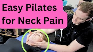 3 Easy Pilates Physical Therapy Exercises to Reduce Neck Pain