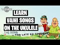 Ukulele lesson "It's too late so goodbye"