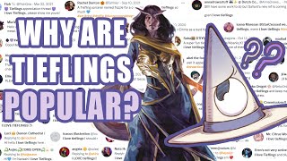 Why are Tieflings SO POPULAR in D&D