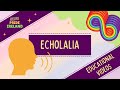 Echolalia