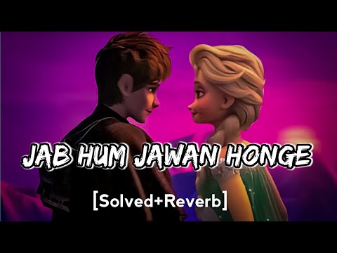 Jab Hum Jawan Honge | [Solved+Reverb] - Betaab (1983) Shabbir Kumar - Lata Mangeshkar