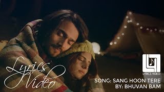 Sang Hoon Tere Lyrics | Bhuvan Bam