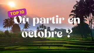 Où partir au soleil en octobre ? Nos idées de destinations