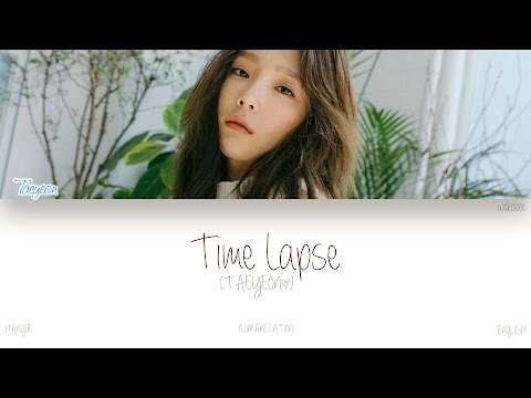 [HAN|ROM|ENG] TAEYEON (태연) - Time Lapse (Color Coded Lyrics)