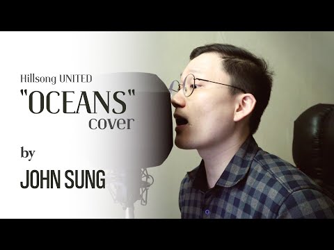 Oceans Cover by John Sung