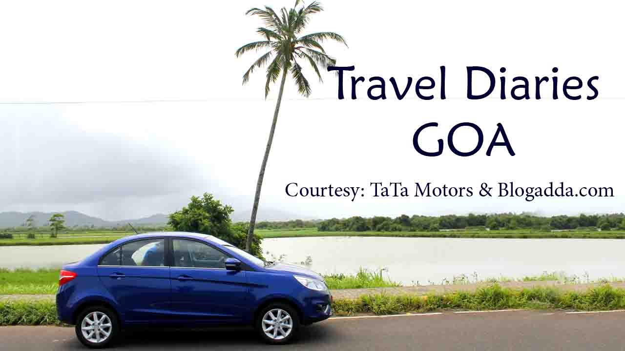 Goa - Travel Diaries courtesy Tata Zest