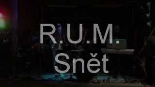 Video R.U.M. - Snět