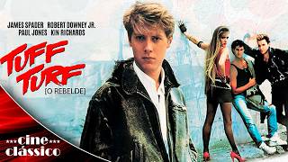 Tuff Turf - O Rebelde com James Spader (1985) 🎬 Filme de Ação 🎬 Filme Dublado GRÁTIS | Cine Clássico