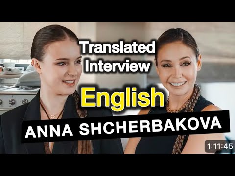 Anna Shcherbakova Interview with Laysan Utyasheva | English Translation