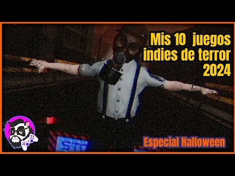 Mis 10 juegos indie de terror del 2024 [Especial Halloween]
