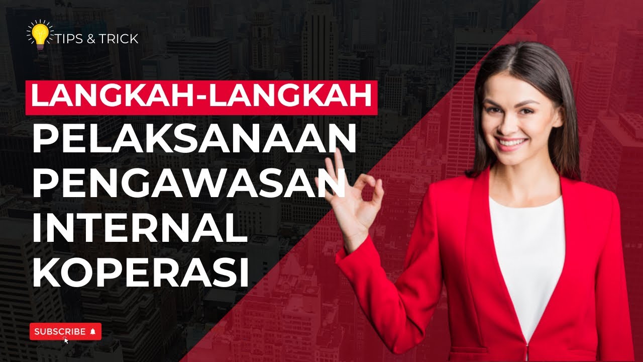 EPS- 91 UN- PENGAWASAN INTERNAL KOPERASI! APA SAJA STEP NYA? I TIPS & TRICK