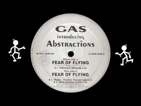 Gas Introducing Abstractions – Fear Of Flying (Acid Doodad Suite) (1994)