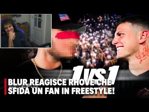 BLUR REAGISCE a RHOVE che SFIDA un FAN in FREESTYLE - Reaction