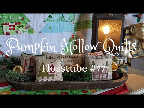 Flosstube# 77 ~ Merry Christmas! Progress and Finishes of Christmas Past!