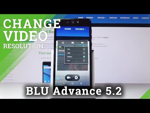 How to Change Video Quality in BLU Advance 5.2 – FHD Resolution