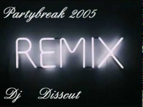 Partybreak 2005-DJ Disscut