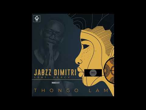 Jabzz Dimitri feat. Percy _ Thongo Lam (Original Mix)