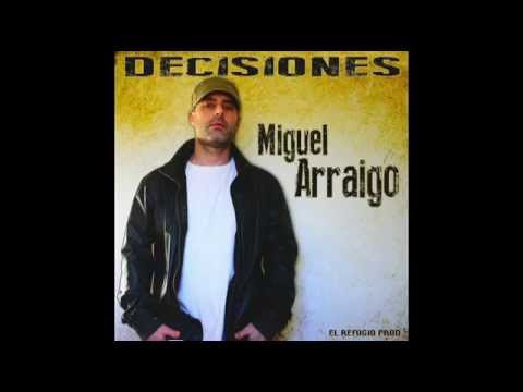 1- Miguel Arraigo - Musica Es - Decisiones -2014