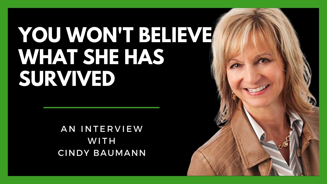 Trauma After Trauma: How Cindy Baumann Defied the Odds and KEPT FIGHTING!