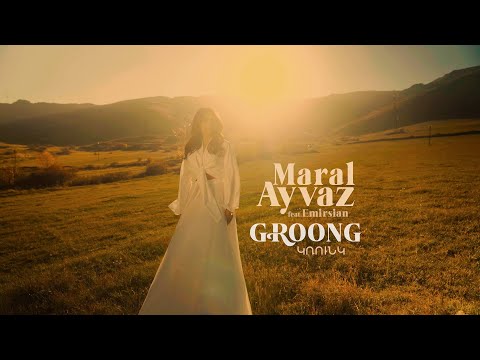 Maral Ayvaz  feat. Emirsian - Groong | Կռունկ, Բարով Դառնաս