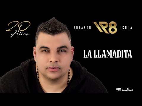 ROLANDO OCHOA "R8" - LA LLAMADITA (Cover Audio)
