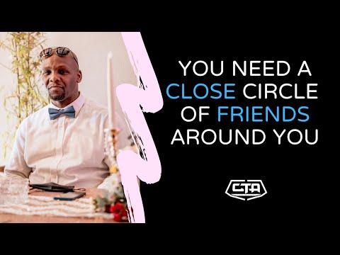 690. You Need A Close Circle Of Friends Around You - Fakii Liwali (The Play House)