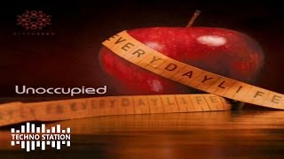 Unoccupied - Everyday Life